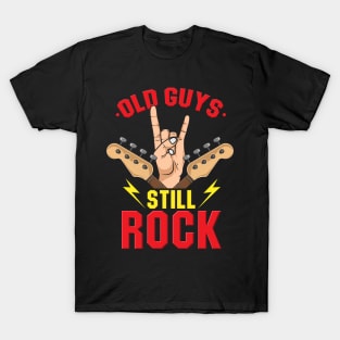 Old Guys still Rock! T-Shirt